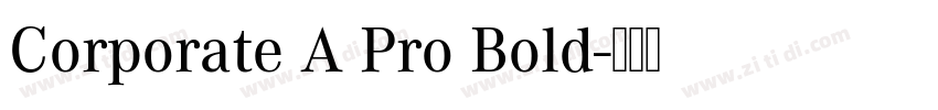 Corporate A Pro Bold字体转换
